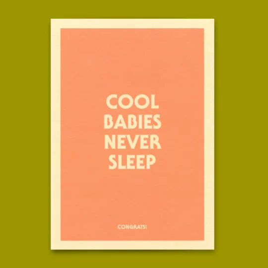 Postkarte "Cool babies never sleep"